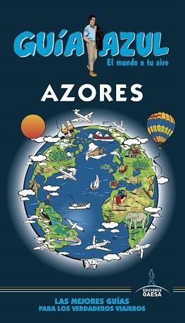 AZORES(GUÍA AZUL.EDICIÓN 2019) | 9788417823450 | MONREAL,MANUEL | Libreria Geli - Librería Online de Girona - Comprar libros en catalán y castellano