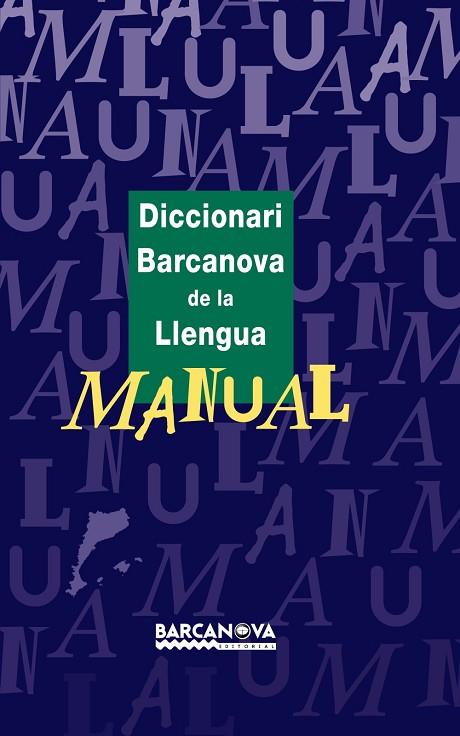 DICCIONARI BARCANOVA DE LA LLENGUA MANUAL | 9788448915520 | Llibreria Geli - Llibreria Online de Girona - Comprar llibres en català i castellà