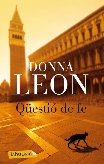 QUESTIO DE FE | 9788499302492 | LEON,DONNA | Libreria Geli - Librería Online de Girona - Comprar libros en catalán y castellano
