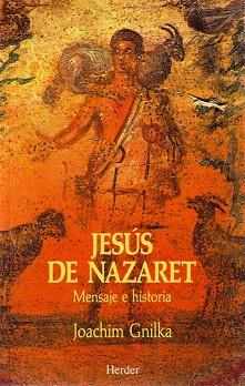 JESUS DE NAZARET.MENSAJE E HISTORIA | 9788425418075 | GNILKA,JOACHIM | Llibreria Geli - Llibreria Online de Girona - Comprar llibres en català i castellà