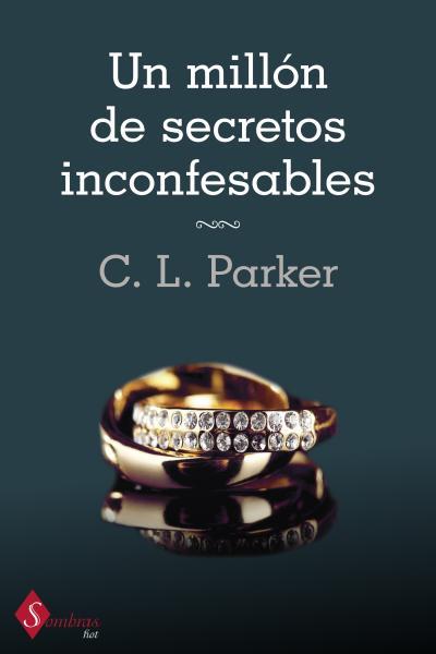 UN MILLÓN DE SECRETOS INCONFESABLES | 9788415955054 | PARKER,C.L. | Llibreria Geli - Llibreria Online de Girona - Comprar llibres en català i castellà