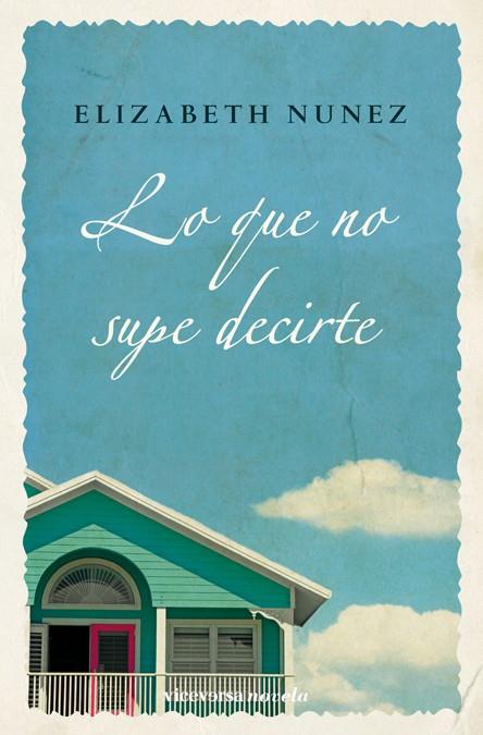 LO QUE NO SUPE DECIRTE | 9788492819256 | NUNEZ,ELIZABETH | Llibreria Geli - Llibreria Online de Girona - Comprar llibres en català i castellà