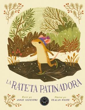 LA RATETA PATINADORA | 9788418733222 | SILVESTRO,ANNIE | Llibreria Geli - Llibreria Online de Girona - Comprar llibres en català i castellà