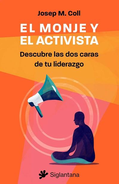 EL MONJE Y EL ACTIVISTA | 9788410179332 | COLL, JOSEP M. | Llibreria Geli - Llibreria Online de Girona - Comprar llibres en català i castellà