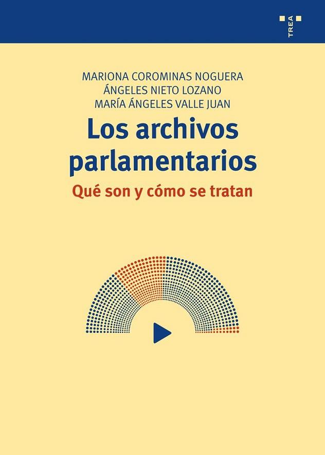 LOS ARCHIVOS PARLAMENTARIOS.QUÉ SON Y CÓMO SE TRATAN | 9788497047333 | A.A.D.D. | Llibreria Geli - Llibreria Online de Girona - Comprar llibres en català i castellà