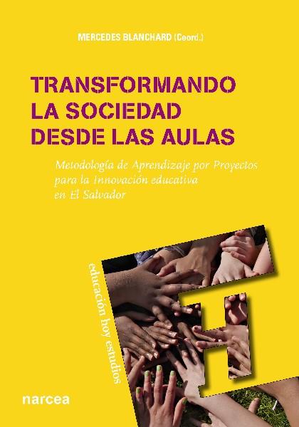 TRANSFORMANDO LA SOCIEDAD DESDE LAS AULAS | 9788427720183 | BLANCHARD,MERCEDES (COORD.) | Llibreria Geli - Llibreria Online de Girona - Comprar llibres en català i castellà