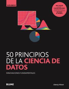 50 PRINCIPIOS DE LA CIENCIA DE DATOS.INNOVACIONES FUNDAMENTALES | 9788418459078 | LIBERTY VITTERT,MATTIAS | Libreria Geli - Librería Online de Girona - Comprar libros en catalán y castellano