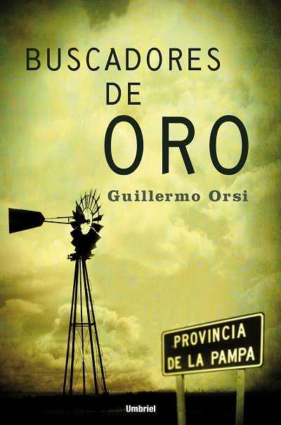 BUSCADORES DE ORO | 9788489367180 | ORSI,GUILLERMO | Libreria Geli - Librería Online de Girona - Comprar libros en catalán y castellano