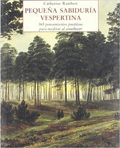 PEQUEÑA SABIDURIA VESPERTINA | 9788497165785 | RAMBERT,CATHERINE | Llibreria Geli - Llibreria Online de Girona - Comprar llibres en català i castellà