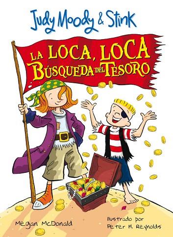 JUDY MOODY Y STINK.LA LOCA LOCA  BUSQUEDA DEL TESORO | 9788420474670 | MCDONALD,MEGAN | Llibreria Geli - Llibreria Online de Girona - Comprar llibres en català i castellà