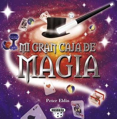 MI GRAN CAJA DE MAGIA | 9788467714012 | ELDIN,PETER | Libreria Geli - Librería Online de Girona - Comprar libros en catalán y castellano