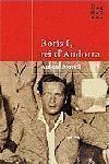 BORIS I REI D'ANDORRA | 9788484370826 | MORELL,ANTONI | Llibreria Geli - Llibreria Online de Girona - Comprar llibres en català i castellà