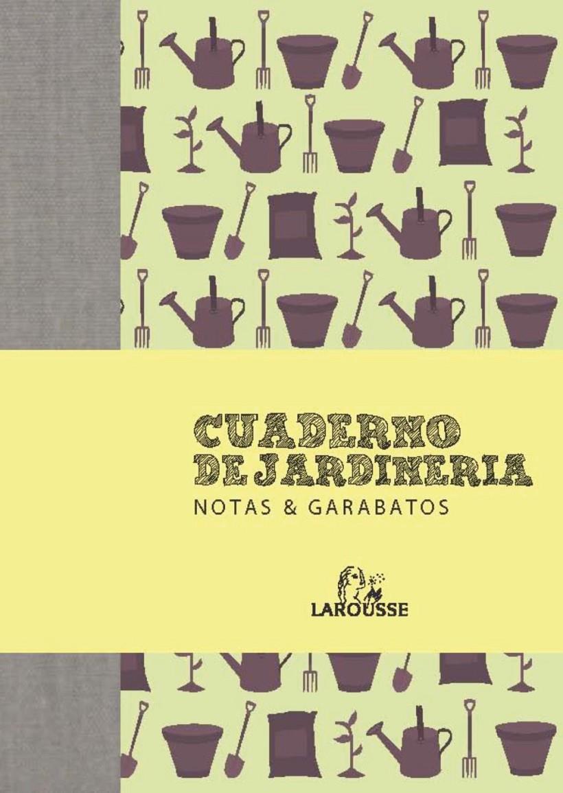 CUADERNO DE JARDINERÍA.NOTAS & GARABATOS | 9788415411666 | Libreria Geli - Librería Online de Girona - Comprar libros en catalán y castellano