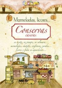 CONSERVAS CASERAS.MERMELADAS,LICORES... | 9788415401360 | A.A.V.V. | Libreria Geli - Librería Online de Girona - Comprar libros en catalán y castellano