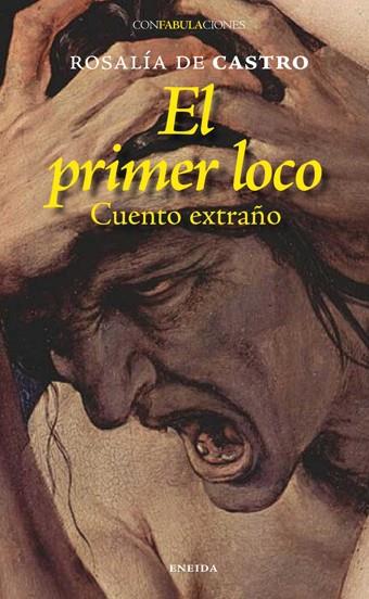 EL PRIMER LOCO | 9788495427212 | DE CASTRO,ROSALIA | Llibreria Geli - Llibreria Online de Girona - Comprar llibres en català i castellà