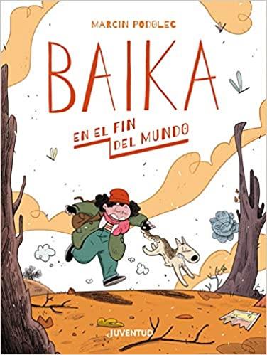 BAIKA EN EL FIN DEL MUNDO | 9788426146830 | PODOLEC,MARCIN | Llibreria Geli - Llibreria Online de Girona - Comprar llibres en català i castellà