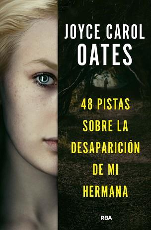 48 PISTAS SOBRE LA DESAPARICIÓN DE MI HERMANA | 9788411321518 | OATES, JOYCE CAROL | Llibreria Geli - Llibreria Online de Girona - Comprar llibres en català i castellà