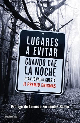 LUGARES A EVITAR CUANDO CAE LA NOCHE | 9788416694402 | CUESTA MILLÁN,JUAN IGNACIO | Libreria Geli - Librería Online de Girona - Comprar libros en catalán y castellano