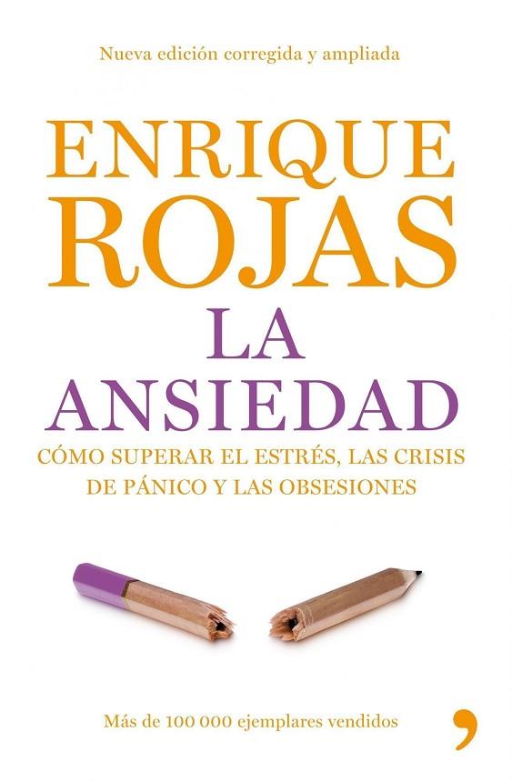 LA ANSIEDAD.COMO SUPERAR EL ESTRES,LAS CRISIS DE PANICO Y | 9788484607625 | ROJAS,ENRIQUE | Llibreria Geli - Llibreria Online de Girona - Comprar llibres en català i castellà