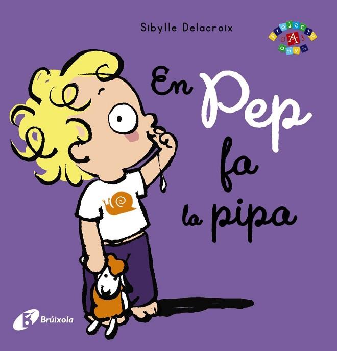 EN PEP FA LA PIPA | 9788499069524 | DELACROIX,SIBYLLE | Libreria Geli - Librería Online de Girona - Comprar libros en catalán y castellano