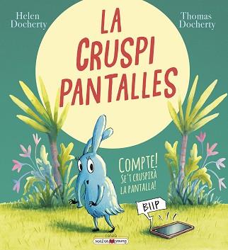 LA CRUSPIPANTALLES | 9788418184574 | DOCHERTY,HELEN/DOCHERTY,THOMAS | Llibreria Geli - Llibreria Online de Girona - Comprar llibres en català i castellà