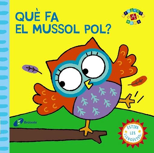 QUÈ FA EL MUSSOL POL? | 9788499065144 | Llibreria Geli - Llibreria Online de Girona - Comprar llibres en català i castellà