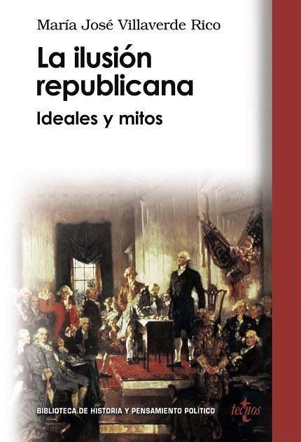 LA ILUSION REPUBLICANA IDEALES Y MITOS | 9788430946631 | VILLAVERDE RICO,MARIA JOSE | Libreria Geli - Librería Online de Girona - Comprar libros en catalán y castellano