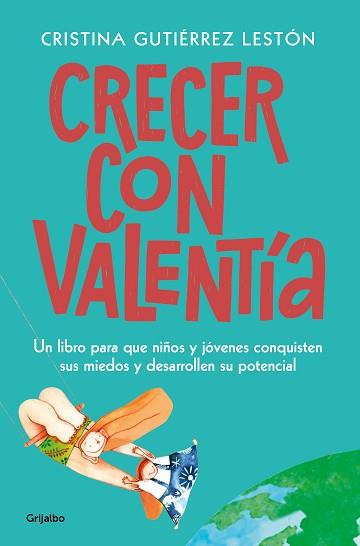 CRECER CON VALENTÍA | 9788425358333 | GUTIÉRREZ LESTÓN,CRISTINA | Libreria Geli - Librería Online de Girona - Comprar libros en catalán y castellano