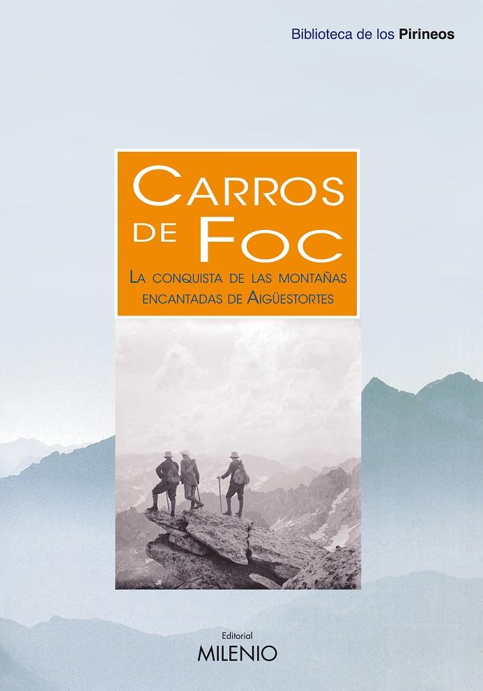 CARROS DE FOC POR LAS MONTAÑAS ENCANTADAS DE AIGUESTARTES | 9788497432979 | LUENGO,VICTOR | Llibreria Geli - Llibreria Online de Girona - Comprar llibres en català i castellà