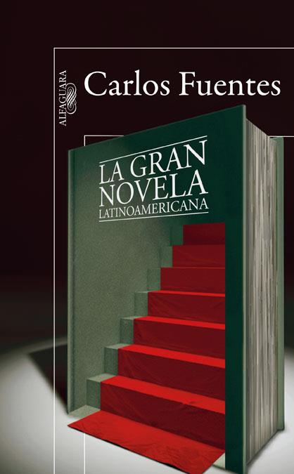 LA GRAN NOVELA LATINOAMERICANA | 9788420407647 | FUENTES,CARLOS | Libreria Geli - Librería Online de Girona - Comprar libros en catalán y castellano