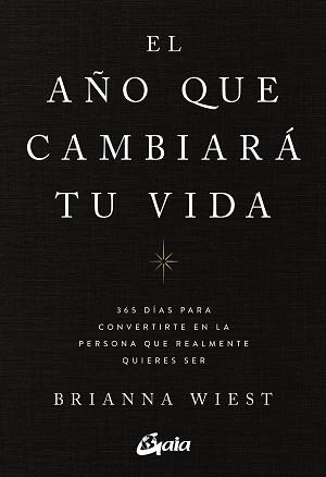 EL AÑO QUE CAMBIARÁ TU VIDA | 9788411080842 | WIEST, BRIANNA | Libreria Geli - Librería Online de Girona - Comprar libros en catalán y castellano