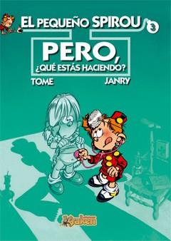 EL PEQUEÑO SPIROU-3. PERO,QUE ESTAS HACIENDO? | 9788493538194 | TOME/JANRY | Llibreria Geli - Llibreria Online de Girona - Comprar llibres en català i castellà