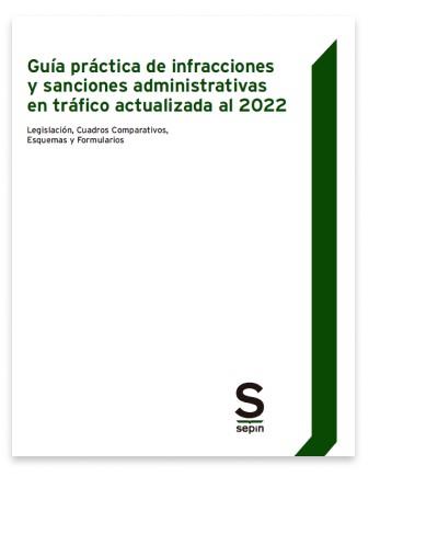 GUÍA PRÁCTICA DE INFRACCIONES Y SANCIONES ADMINISTRATIVAS EN TRÁFICO(EDICIÓN 2022) | 9788413882147 | Llibreria Geli - Llibreria Online de Girona - Comprar llibres en català i castellà