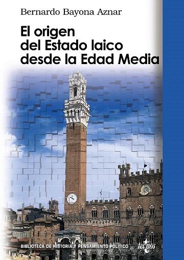 EL ORIGEN DEL ESTADO LAICO DESDE LA EDAD MEDIA | 9788430949021 | BAYONA AZNAR,BERNARDO | Libreria Geli - Librería Online de Girona - Comprar libros en catalán y castellano