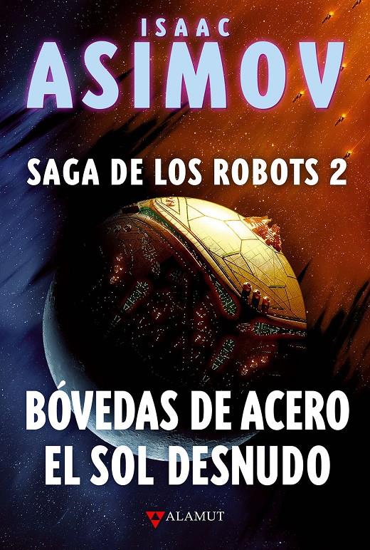 BÓVEDAS DE ACERO / EL SOL DESNUDO | 9788498890822 | ASIMOV,ISAAC | Llibreria Geli - Llibreria Online de Girona - Comprar llibres en català i castellà