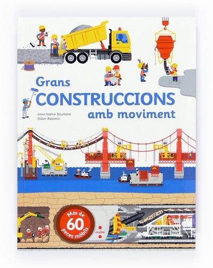 GRANS CONSTRUCCIONS AMB MOVIMENT | 9788466135993 | BAUMANN,ANNE-SOPHIE | Llibreria Geli - Llibreria Online de Girona - Comprar llibres en català i castellà