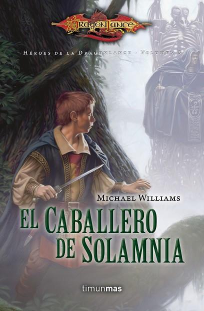 EL CABALLERO DE SOLAMNIA(HEROES DE LA DRAGONLANCE-3) | 9788448005832 | WILLIAMS,MICHAEL | Llibreria Geli - Llibreria Online de Girona - Comprar llibres en català i castellà