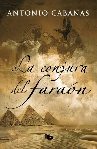 LA CONJURA DEL FARAON | 9788498723328 | CABANAS,ANTONIO | Libreria Geli - Librería Online de Girona - Comprar libros en catalán y castellano