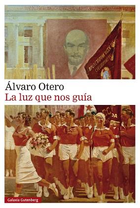 LA LUZ QUE NOS GUÍA | 9788410107694 | OTERO, ÁLVARO | Llibreria Geli - Llibreria Online de Girona - Comprar llibres en català i castellà