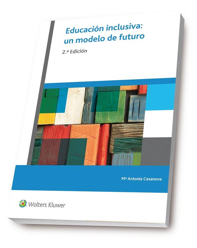 EDUCACION INCLUSIVA: UN MODELO DE FUTURO | 9788499871769 | CASANOVA,MARIA ANTONIA | Llibreria Geli - Llibreria Online de Girona - Comprar llibres en català i castellà