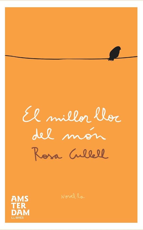 EL MILLOR LLOC DEL MON | 9788492941445 | CULLELL,ROSA | Llibreria Geli - Llibreria Online de Girona - Comprar llibres en català i castellà