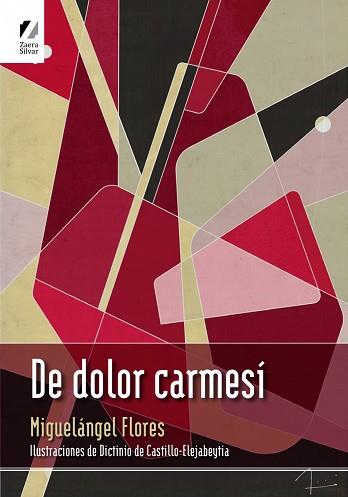 DE DOLOR CARMESÍ | 9788412257779 | FLORES,MIGUEL ÁNGEL | Llibreria Geli - Llibreria Online de Girona - Comprar llibres en català i castellà