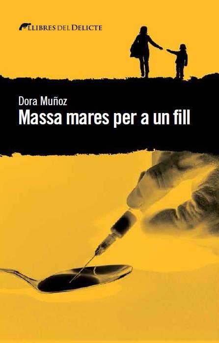 MASSA MARES PER A UN FILL | 9788494582639 | MUÑOZ,DORA | Llibreria Geli - Llibreria Online de Girona - Comprar llibres en català i castellà