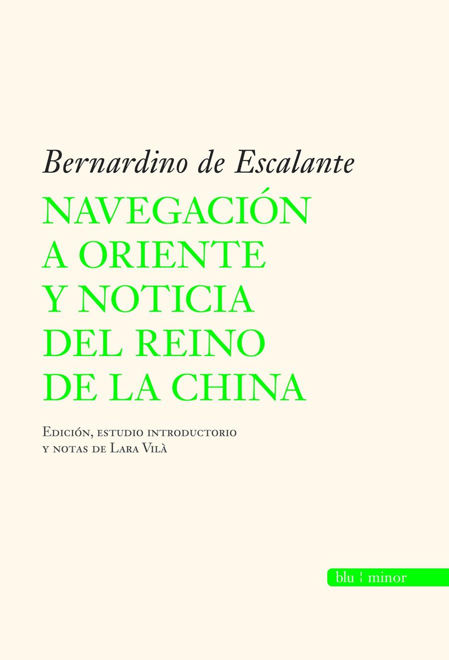 NAVEGACION A ORIENTE Y NOTICIA DEL REINO DE LA CHINA | 9788496968592 | ESCALANTE,BERNARDINO DE | Llibreria Geli - Llibreria Online de Girona - Comprar llibres en català i castellà