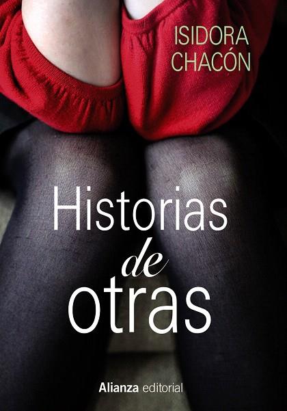 HISTORIAS DE OTRAS | 9788420675404 | CHACÓN,ISIDORA | Llibreria Geli - Llibreria Online de Girona - Comprar llibres en català i castellà