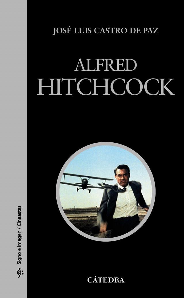 ALFRED HITCHCOCK | 9788437629711 | CASTRO DE PAZ,JOSÉ LUIS | Llibreria Geli - Llibreria Online de Girona - Comprar llibres en català i castellà