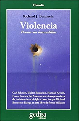 VIOLENCIA.PENSAR SIN BARANDILLAS | 9788497847902 | BERNSTEIN,RICHARD J. | Llibreria Geli - Llibreria Online de Girona - Comprar llibres en català i castellà