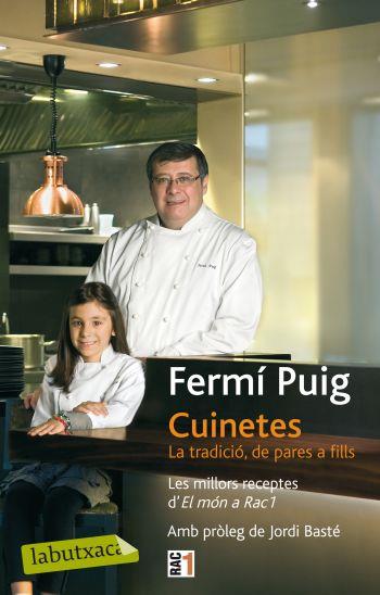 CUINETES.LA TRADICIO,DE PARES A FILLS | 9788499301747 | PUIG,FERMI | Libreria Geli - Librería Online de Girona - Comprar libros en catalán y castellano