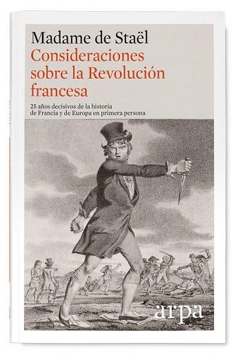 CONSIDERACIONES SOBRE LA REVOLUCIÓN FRANCESA.25 AÑOS DECISIVOS DE LA HISTORIA DE FRANCIA Y DE EUROPA EN PRIMERA PERSONA | 9788416601431 | NECKER,ANNE LOUISE GERMAINE | Llibreria Geli - Llibreria Online de Girona - Comprar llibres en català i castellà