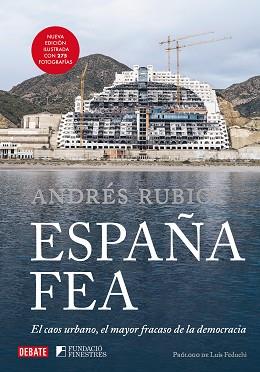 ESPAÑA FEA (EDICIÓN ILUSTRADA 2024) | 9788410214149 | RUBIO, ANDRÉS | Llibreria Geli - Llibreria Online de Girona - Comprar llibres en català i castellà